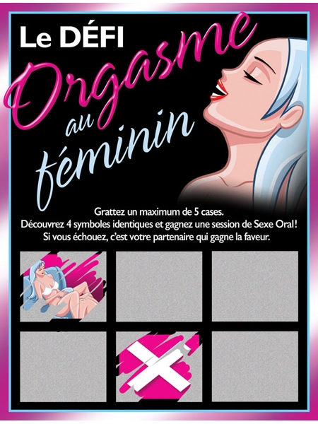 Gratteux Défi Orgasme au Féminin par Ozzé